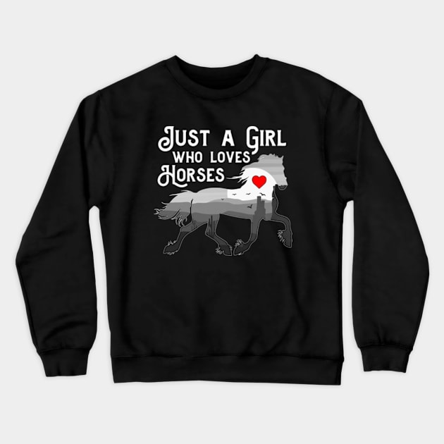 Just A Girl Who Loves Horses Funny Horse Lovers Crewneck Sweatshirt by Atelier Djeka